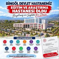 Bingöl Devlet Hastanesi Eğitim ve Araştırma Hastanesi Oldu