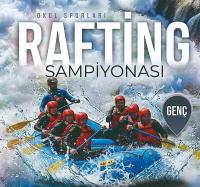 Murat Nehri'nde Rafting Şampiyonası